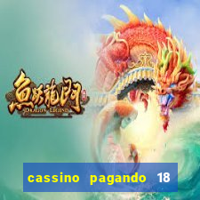 cassino pagando 18 reais no cadastro